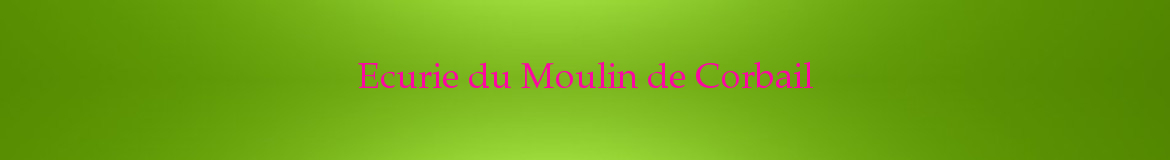 Ecurie du Moulin de Corbail